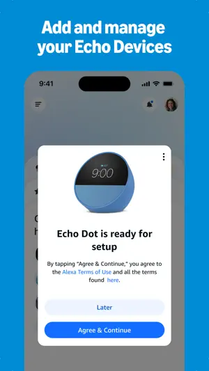 Echo Dot is ready for setup card with Later and Agree & Continue buttons over the Alexa app home screen