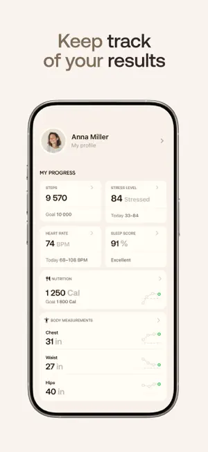 Screen headed Keep track of your results: a profile card with tiles for Steps 9 570, Stress level 84, Heart rate 74 BPM, Sleep score 91 percent, Nutrition 1 250 Cal and chest, waist and hip measurements in inches