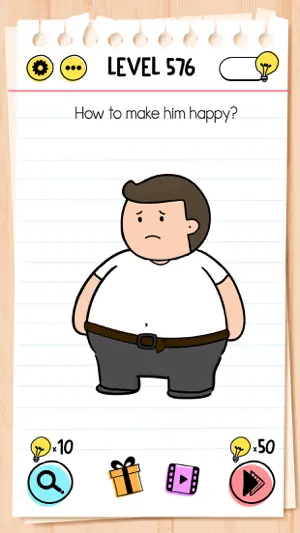 Level 576 shows a frowning man in a white T-shirt and the question How to make him happy?