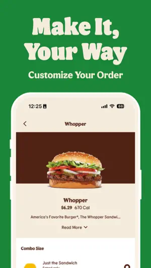 BK app Whopper item screen showing $6.29 and 670 Cal with a Combo Size selector, under the caption Make It, Your Way