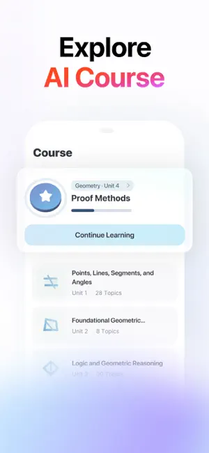 Explore AI Course screen showing a Geometry Unit 4 Proof Methods course with a Continue Learning button and units of 28 and 8 topics