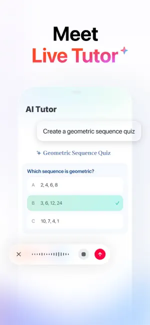 Meet Live Tutor screen where the AI Tutor builds a geometric sequence quiz, marking 3, 6, 12, 24 correct above a voice input bar