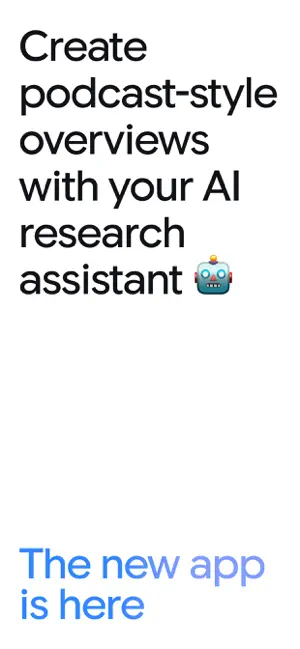 Gemini Notebook promo frame with the headline about podcast-style overviews from an AI research assistant, a robot emoji and the line The new app is here