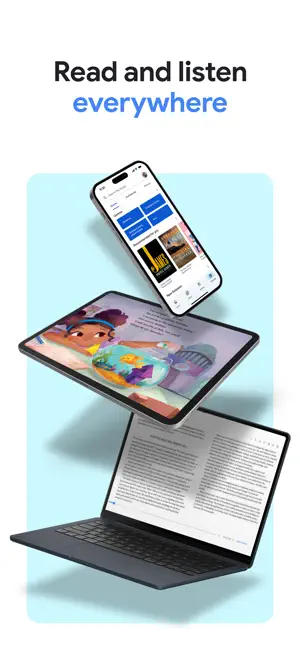 Read and listen everywhere promo with Play Books on a phone, an illustrated children's book on a tablet and a two-page ebook on a laptop