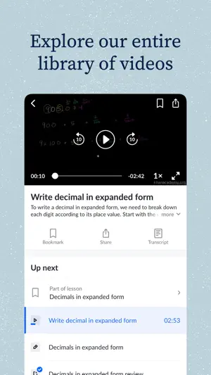 Explore our entire library of videos screen: a player on Write decimal in expanded form with 1x speed, Bookmark, Share and Transcript buttons and an Up next list