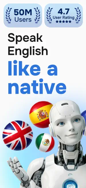 Learna title card reading Speak English like a native, with 50M Users and 4.7 User Rating badges, a white humanoid robot and British, Spanish and Mexican flag spheres
