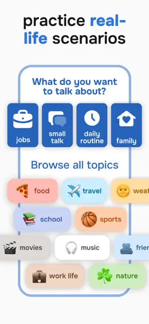 Topic picker asking What do you want to talk about? with jobs, small talk, daily routine and family tiles above chips for food, travel, school, sports, movies and music