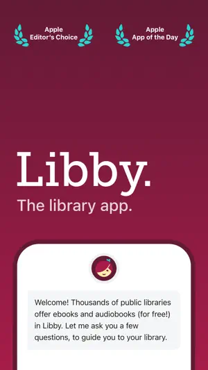 Libby welcome screen with Apple Editor's Choice and App of the Day laurels and a chat-style prompt that guides you to your library
