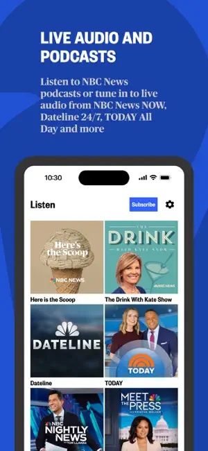 Listen tab with podcast tiles for Here is the Scoop, The Drink With Kate Show, Dateline, TODAY, Nightly News and Meet the Press