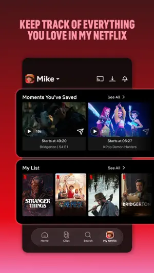 My Netflix tab with saved moments and a watchlist