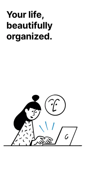 Illustration of a woman typing on a laptop beside a smiling face, under the headline Your life, beautifully organized