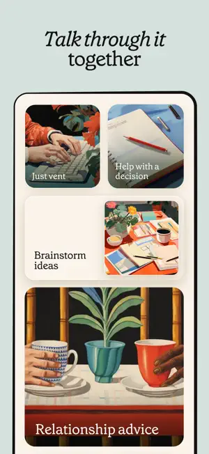 Talk through it together screen with four illustrated tiles: Just vent, Help with a decision, Brainstorm ideas and Relationship advice
