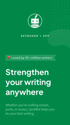 Green splash frame reading Strengthen your writing anywhere, with the QuillBot robot-and-quill logo and a Keyboard plus App label