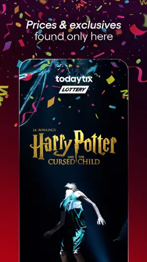 Promo reading Prices & exclusives found only here over a TodayTix Lottery card for Harry Potter and the Cursed Child
