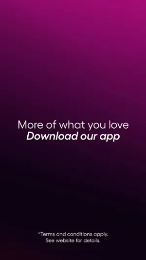 Plain purple promo card reading More of what you love, Download our app, with a terms and conditions note