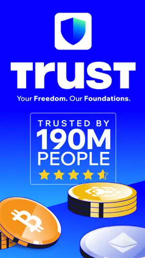 Trust Wallet promo card with the blue shield logo, the line Your Freedom. Our Foundations. and a Trusted by 190M people badge above Bitcoin, BNB and Ether coins