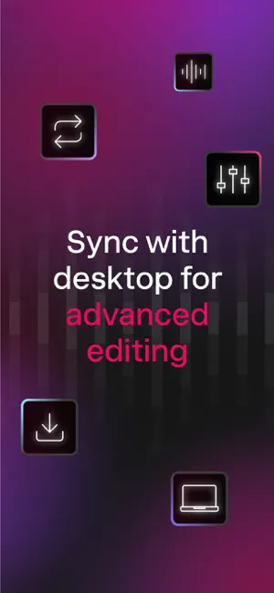 Promo slide reading Sync with desktop for advanced editing, around icons for sync, waveform, mixer sliders, download and laptop