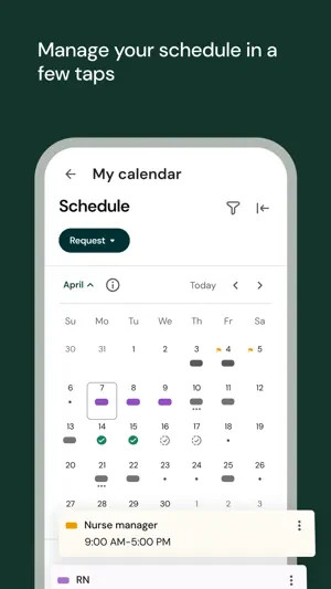 My calendar view of an April schedule with shift markers on each day and a Nurse manager shift from 9:00 AM to 5:00 PM