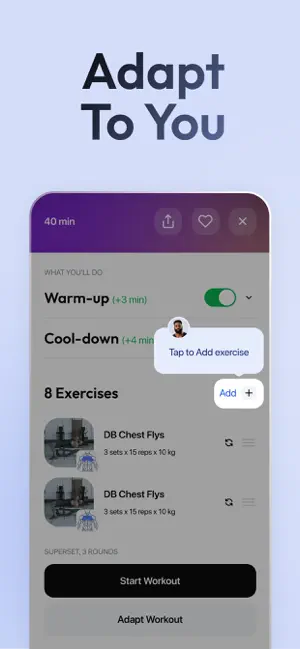Adapt To You slide showing a 40 min workout with warm-up and cool-down toggles, 8 exercises including DB Chest Flys, an Add button and Start Workout